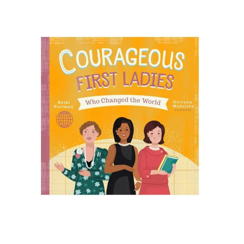 Children s Courageous First Ladies Who Changed The World Book The Red children-s-courageous-first-ladies-who-changed-the-world-book-the-red
