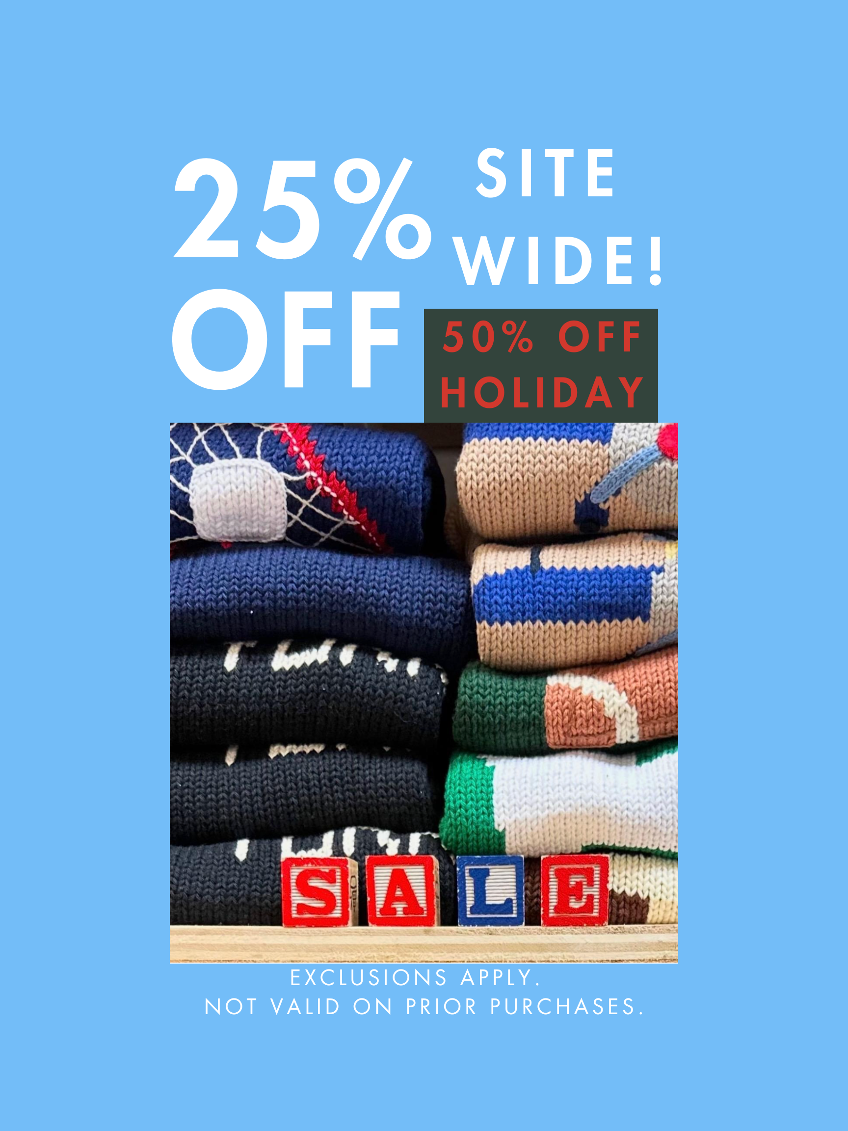 Promotional flyer with text '25% off site wide! 50% off holiday sale' over a blue background with folded sweaters.