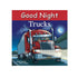 good night trucks