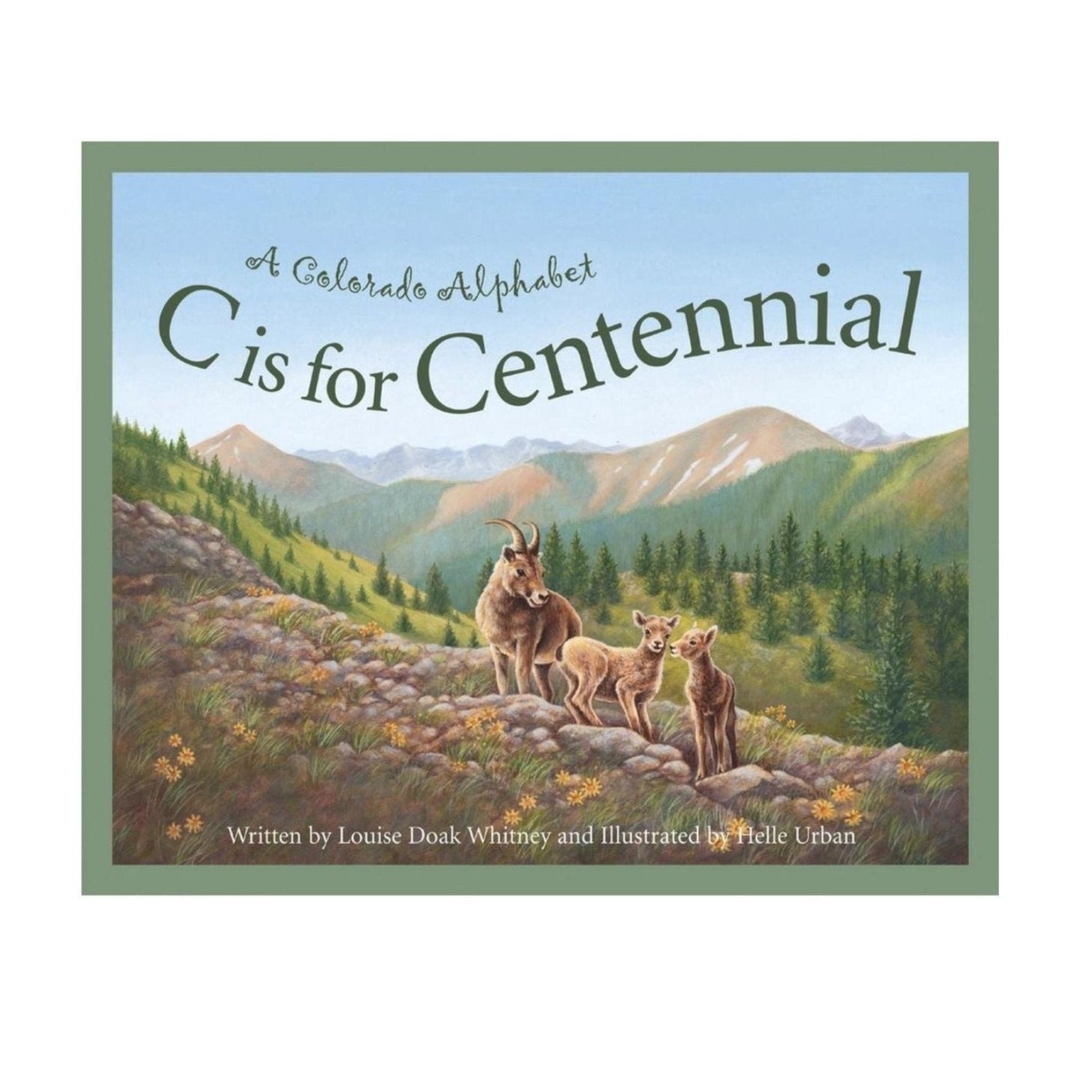 c is for centennial: a colorado alphabet book