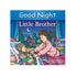 good night little brother book - shows little girl tucking her little brother into bed