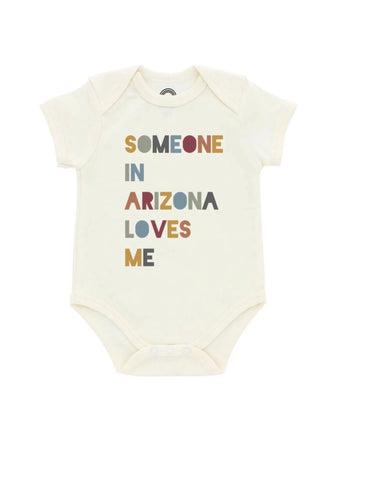 ivory short sleeve onesie with Someone in Arizona Loves Me written in colorful letters