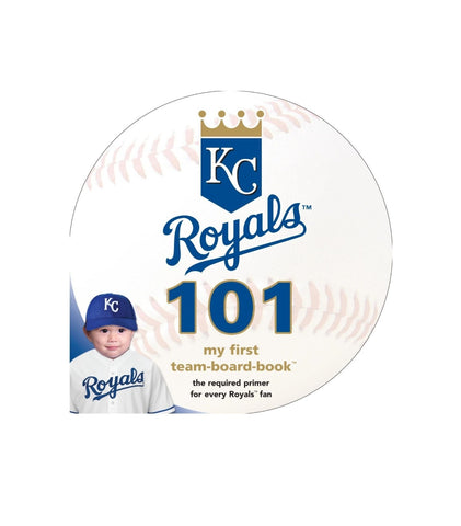 Kansas City Royals 101 Book