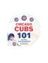 chicago cubs 101 book