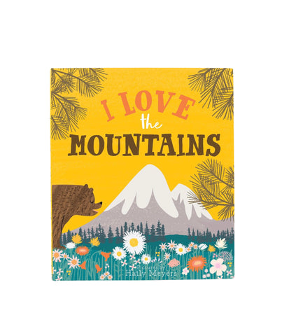 yellow cover with I Love the Mountains written on front, picture of gray mountains with flowers and a bear coming into frame